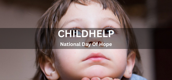 Childhelp National Day Of Hope [चाइल्डहेल्प राष्ट्रीय आशा दिवस]